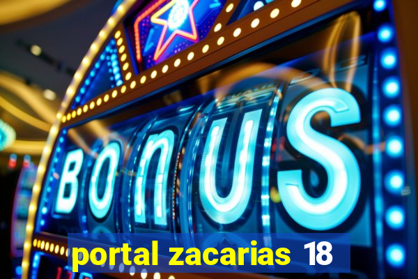 portal zacarias 18